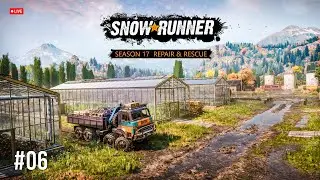 SnowRunner Season 17 LIVE – Access to Gateway ep.06