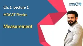 MDCAT Physics Live Lecture 1, Ch no 1, Measurement
