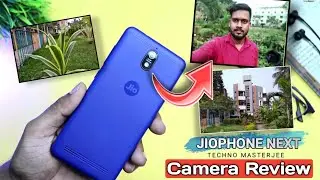 JioPhone Next Camera Features || Camera Quality | Photo and Videos