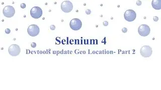 Selenium 4   Using Devtools to update the Geo Location Part 2
