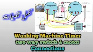 Washing Machine Timer two way switch & Motor Connection | Furqan Electronics | Super Asia Washing ma