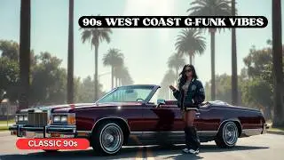 90s West Coast G-Funk  Chrome & Palms 🌴 Lowrider Vibes (Day Cruise Mix)