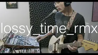 lossy time rmx: ciat-lonbarde cocoquantus, din datin dudero stuber, jazzmaster, oto effects.