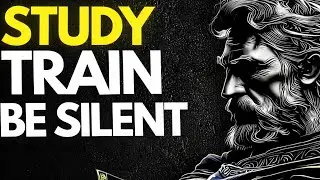 STUDY, TRAIN, BE SILENT: Become Stoic | Stoicism