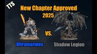 New Chapter Approved 2025 Ultramarines vs. Shadow Legion