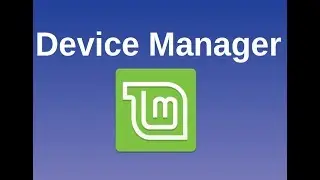 [🐧 Linux Mint ] How to install Device Manager on Linux Mint like Windows 10