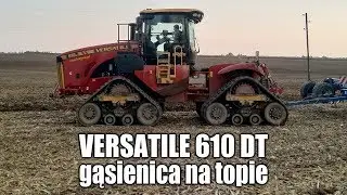 VERSATILE 610 DT &ndash; gąsienica na topie