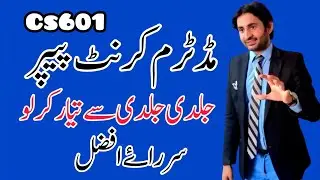 Cs601 Midterm Current Paper 2024||cs601 midterm current papers||601 midterm solved papers 2024||
