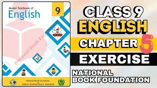Class 9 English Unit 5 | Exercise |  National Book Foundation NBF #fbise #english