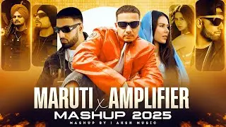 MARUTI x Amplifier (Mashup) - Imran Khan ft.Dhanda Nyoliwala | Sidhu Moosewala | Latest Punjabi Song