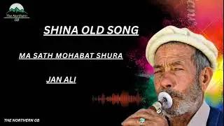 Ma Sath Mohabat Shuray | Jan Ali Ustaad | Latest Shina Song | Official Audio
