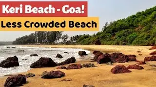 Keri (Querim) Beach Goa | Hidden Beach in North Goa