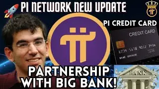 PI NETWORK NEW UPDATE | PARTNERSHIP WITH BIG BANK REVEALED😱| PI CREDIT CARD UPDATE |PRICE PREDICTION