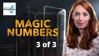 Magic Numbers - Mysterious World of Maths 3 of 3 - Hannah Fry - Science Documentaries