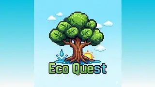 EcoQuest | Early Gameplay Demo