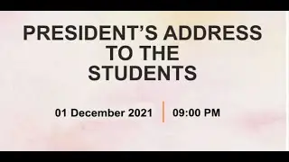 CMA DEC 2021 LIVE PRESIDENT'S ADDRESS TO THE STUDENTS