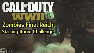 WW2 Zombies Final Reich Starting Room Challenge