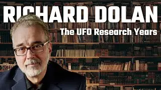The UFO Research Years - Richard Dolan