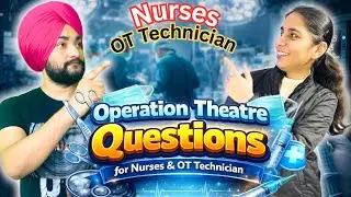 Interview Questions in Operation Theatre for Nurses & OT Technician/ OT Technician Jobs