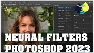 TODO LO QUE NO SABIAS DE LOS NEURAL FILTERS DE PHOTOSHOP EN 2023