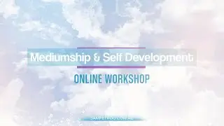 Sam Petrou Psychic Mediumship & Self Development Workshop August 2020