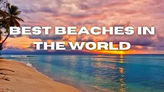 Secret Beaches: Off-the-Beaten-Path Destinations