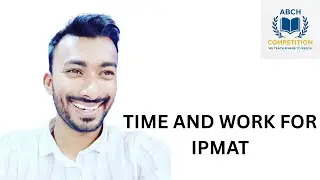 Time and work questions for IPMAT exam by Abchcompetition
