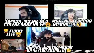 MORTAL TERI MA KA BHO***A 🤣 GALI OP 🤣 | SOUL MORTAL,TSM GHATAK,8BIT THUG,8BITMAMBA, FUNNY LIVE 😁