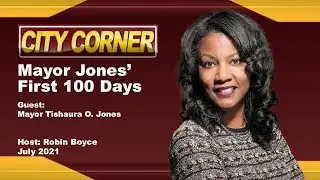 City Corner: Mayor Jones First 100 Days