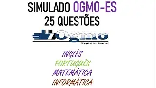 SIMULADO CONCURSO OGMO-ES - 25 QUEST&Otilde;ES (RETA FINAL)