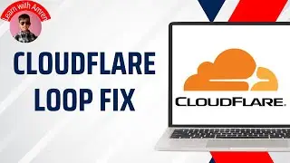 How to Fix Cloudflare &ldquo;Verify You Are Human&rdquo; Loop &ndash; Quick & Easy Solution 2026