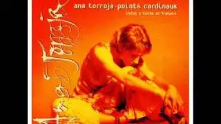 Ana Torroja Points Cardinaux - je t´ai tell´ment aimé -  [1997]