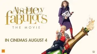 Absolutely Fabulous - Official Trailer - In Cinemas August 4