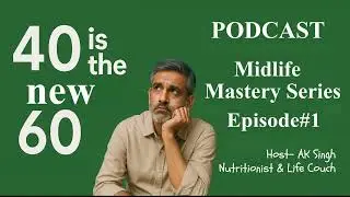 Midlife Mastery Ep. 1 | Why 40 Feels Like 60: The Real Reasons Behind Early Ageing (Part 1)