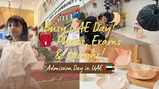 UAE Admission started for 2026 academic💫| Kids Exam, Photo Studio Day & Family Fun Moments😄