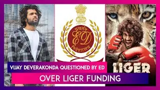 Vijay Deverakonda Questioned For 12 Hours By Enforcement Directorate (ED) Over Film &lsquo;Liger&rsquo; Funding