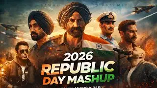 Republic Day Mashup 2026 🇮🇳 | Indian Army &times; Bollywood &times; Patriotic Music
