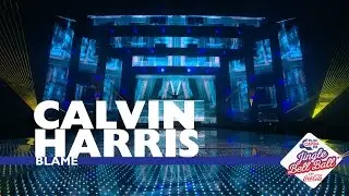 Calvin Harris - 'Blame' (Live At Capital&rsquo;s Jingle Bell Ball 2016)