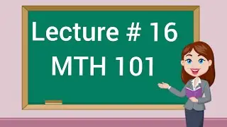 MTH101 lecture 16|| short lecture 16|| vu helper online