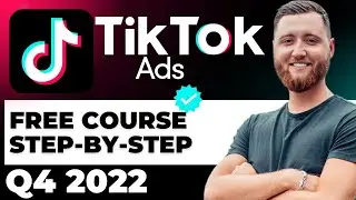 Free TikTok Ads Q4 Course - TikTok Advertising Tutorial (TikTok for Business)