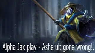 Cleanest Jax play OCE - Ashe ult gone wrong. Cops called