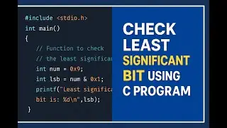 How to Check LSB (Least Significant Bit) using C Program