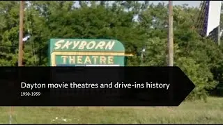 Dayton movie theatre and drive-ins history 1950-1959