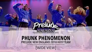 Phunk Phenomenon [Wide View] || Prelude NE 2018 || #PreludeNE2018