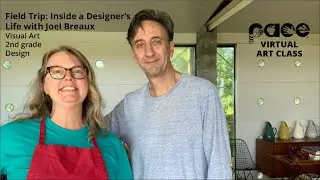 2 &ndash; Field Trip: Inside a Designer's Life with Joel Breaux (Visual Art)