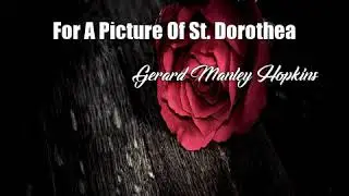 For A Picture Of St. Dorothea (Gerard Manley Hopkins Poem)