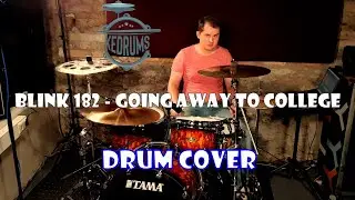Blink 182 - Going Away To College | Drum Cover 2022 | with free sheet music