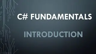 Part 1. C# fundamentals: Introduction