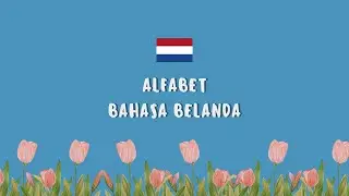 Pelafalan Alfabet Bahasa Belanda