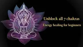 Guided Chakra Meditation for Balance and Healing |  Clear Negative Energy | Zenaura